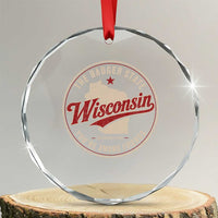 Wisconsin The Badger State Crystal Glass Ornament You're Among Friends Retro WI State