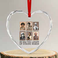 Women In History Heart Crystal Glass Ornament We Are The Legacy Of Strong Women
