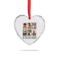 Women In History Heart Crystal Glass Ornament We Are The Legacy Of Strong Women