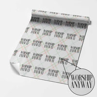 Worship Anyway Inspirational Christian Faith Statement Wrapping Paper Roll