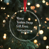 Worst Yankee Swap Gift Ever Good Luck Getting Rid Of Me Crystal Glass Ornament Christmas Gift Exchange TS11
