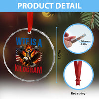 WTF Is A Kilogram Crystal Glass Ornament Funny George Washington 4th of July Gym Workout
