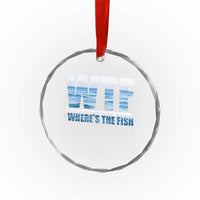 WTF Where's The Fish Crystal Glass Ornament Funny Fishing Gifts Fathers Day - Wonder Print Shop
