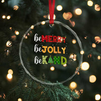 Xmas Be Merry Be Jolly Be Kind Crystal Glass Ornament TS09