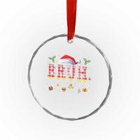 Xmas Bruh Crystal Glass Ornament Red Plaid Retro Xmas Pajamas Matching TS02