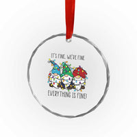 Xmas Gnomies Crystal Glass Ornament It's Fine I'm Fine Everything Is Fine TS02