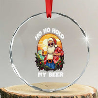 Xmas In Hawaii Crystal Glass Ornament Ho Ho Hold My Beer Cool Santa Sunglass TS09