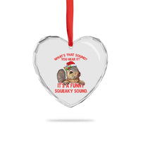 Xmas Squirrel Heart Crystal Glass Ornament It's A Funny Squeaky Sound Xmas Things - Wonder Print Shop