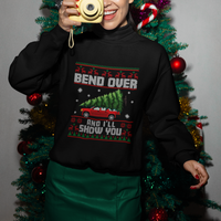 Funny Christmas Sweatshirt Bend Over And I'll Show You Merry Xmas Tree Ugly Sweater - Wonder Print Shop