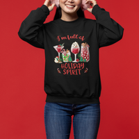 Christmas Cocktails Drinking I'm Full Of Holiday Spirit Sweatshirt - Wonder Print Shop