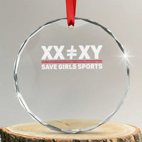XX Does Not Equal XY Save Girls Sports Crystal Glass Ornament