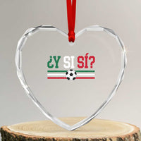 Y Si Sí Mexico Football Heart Crystal Glass Ornament Vintage Mexican Flag Soccer Lover
