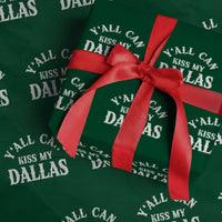 Y'all Can Kiss My Dallas Wrapping Paper Roll Funny Texas Western Cowboy Quote
