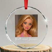 Y'all Need Jesus Crystal Glass Ornament Funny Girls Meme Saying Christian Humor