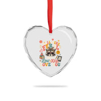 Y'all Were Feral But I Low Key Love You Retro Raccoon Heart Crystal Glass Ornament Funny Teacher End of School Year