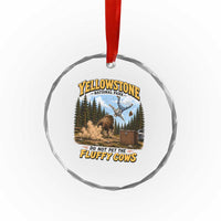 Yellowstone National Park Do Not Pet The Fluffy Cows Bison Crystal Glass Ornament