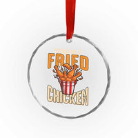 You Had Me At Fried Chicken Crystal Glass Ornament TS02