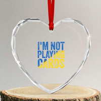 Zelensky I'm Not Playing Cards Heart Crystal Glass Ornament - Wonder Print Shop