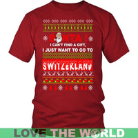 I Just Want To Go To Switzerland T Shirt RLT13 - Wonder Print Shop