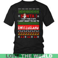 I Just Want To Go To Switzerland T Shirt RLT13 - Wonder Print Shop