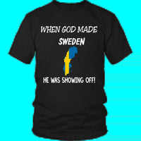 When God Made Sweden T Shirt RLT7 - Wonder Print Shop