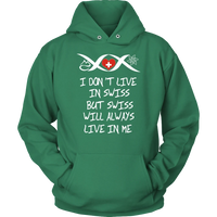 Switzerland Will Always Live In Me T Shirt RLT13 - Wonder Print Shop