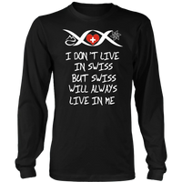 Switzerland Will Always Live In Me T Shirt RLT13 - Wonder Print Shop