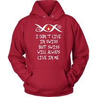 Switzerland Will Always Live In Me T Shirt RLT13 - Wonder Print Shop