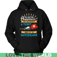 Buy A Ticket And Fly To Switzerland T Shirt RLT13 - Wonder Print Shop
