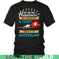 Buy A Ticket And Fly To Switzerland T Shirt RLT13 - Wonder Print Shop
