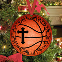 basketball-your-talent-is-god-gift-lovers-circle-ornament