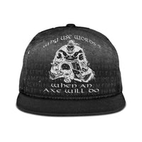 viking-snapback-hat-why-use-words-when-an-axe-will-do-snapback-hat