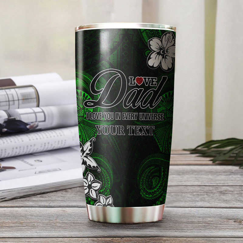 custom-personalised-polynesian-fathers-day-tumbler-i-love-you-in-every-universe-green