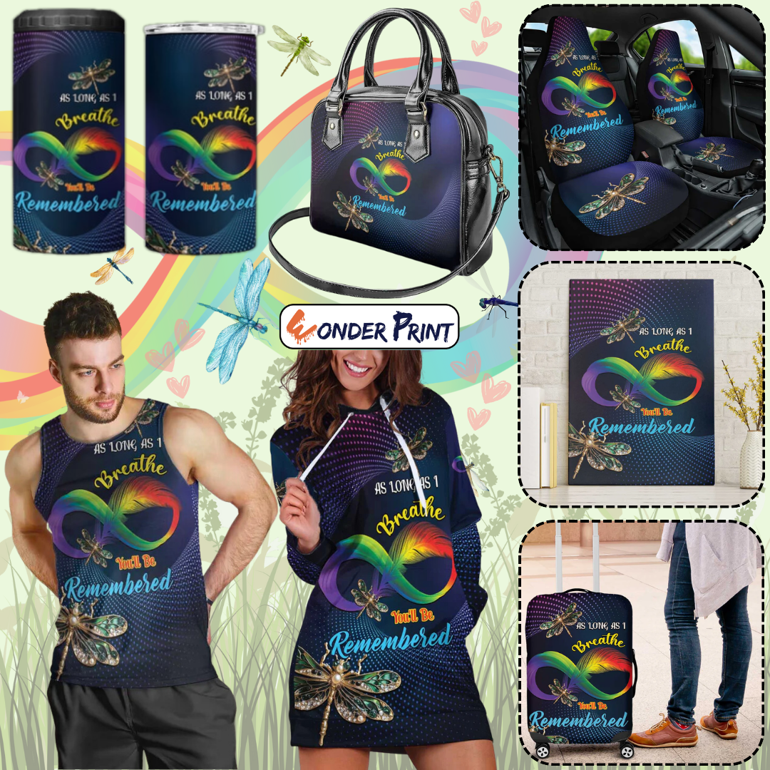 As Long As I Breathe You'll Be Remembered Dragonfly