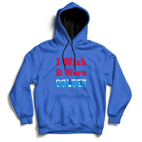 Sarcastic Bills Troll Saying I Wish It Were Colder Hoodie - Wonder Print Shop