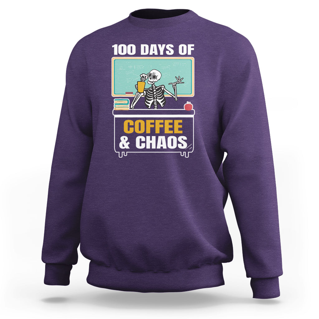 100 Days Of Coffee And Chaos 100th Day Teacher Skeleton Sweatshirt - Wonder Print Shop