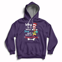 Autism Autistic Why Fit In When You Were Born to Stand Out Hoodie - Wonder Print Shop