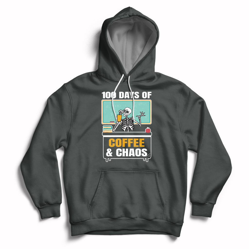 100 Days Of Coffee And Chaos 100th Day Teacher Skeleton Hoodie - Wonder Print Shop
