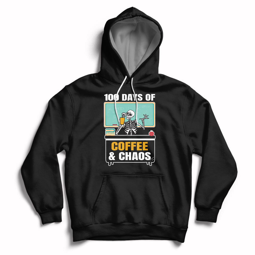 100 Days Of Coffee And Chaos 100th Day Teacher Skeleton Hoodie - Wonder Print Shop