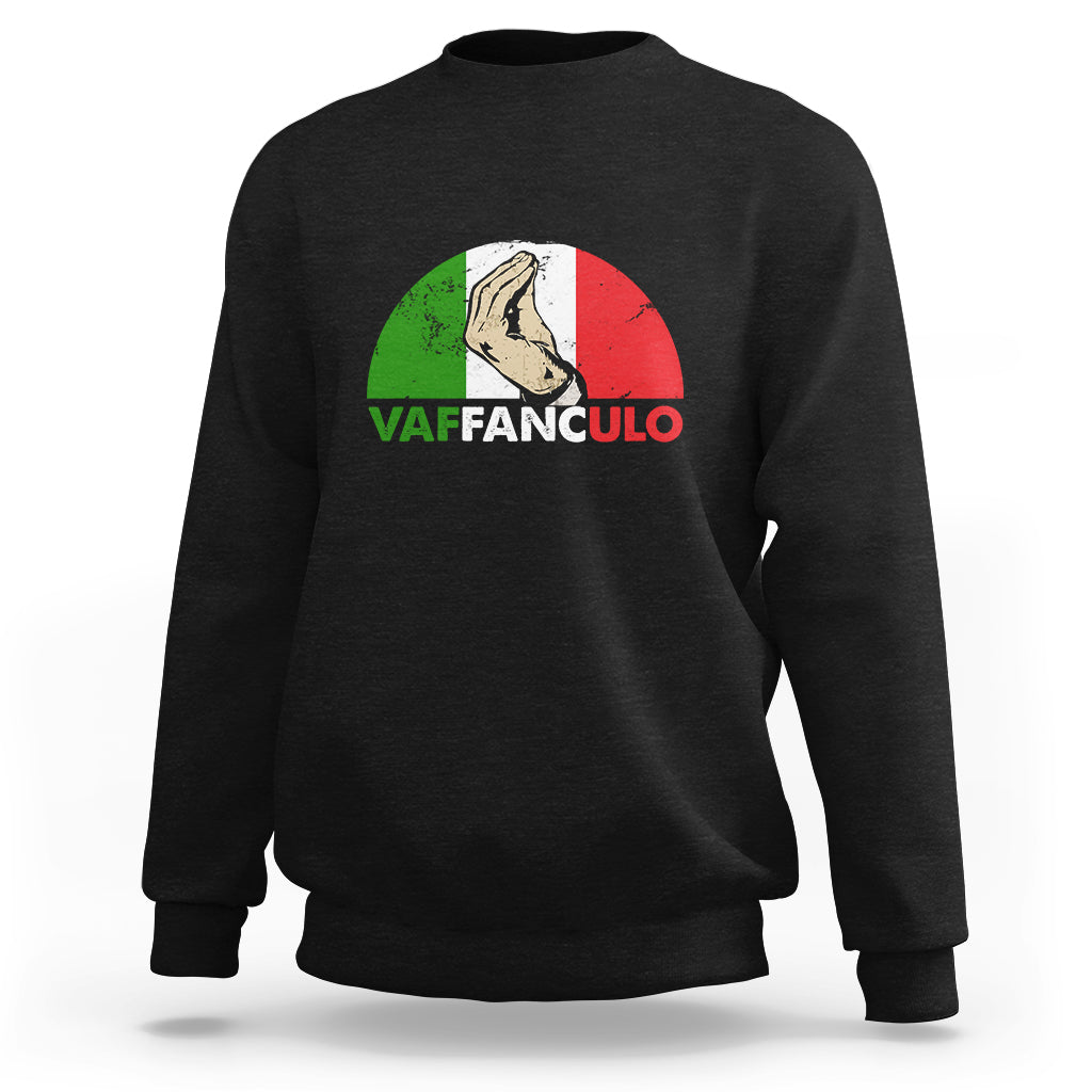 Vaffanculo Have A Great Day Funny Sarcastic Italian Saying Slang Italia Flag Italian Pride Sweatshirt - Wonder Print Shop
