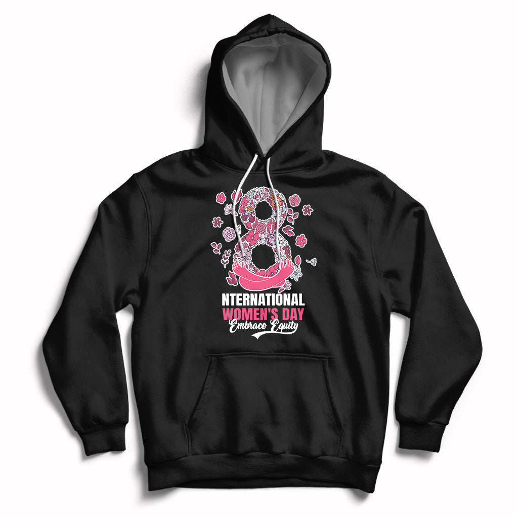 Embrace Equity International Women's Day Happy 8th March Hoodie - Wonder Print Shop