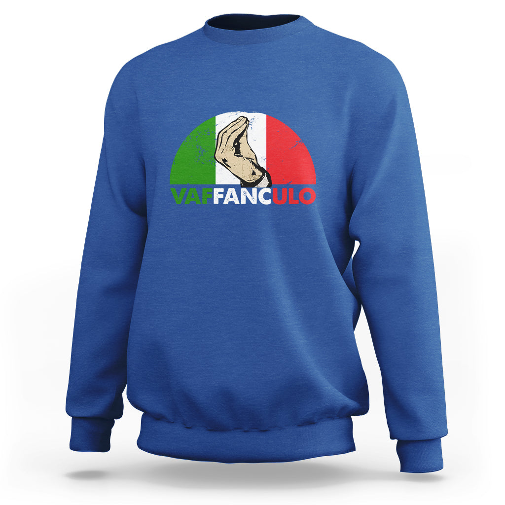 Vaffanculo Have A Great Day Funny Sarcastic Italian Saying Slang Italia Flag Italian Pride Sweatshirt - Wonder Print Shop