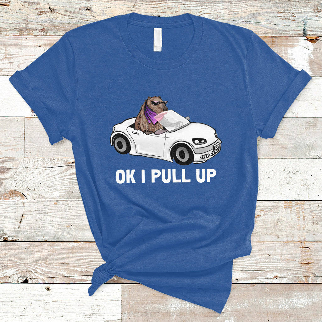 Funny Ok I Pull Up Meme Cool Capybara Driving Car T Shirt - Wonder Print Shop