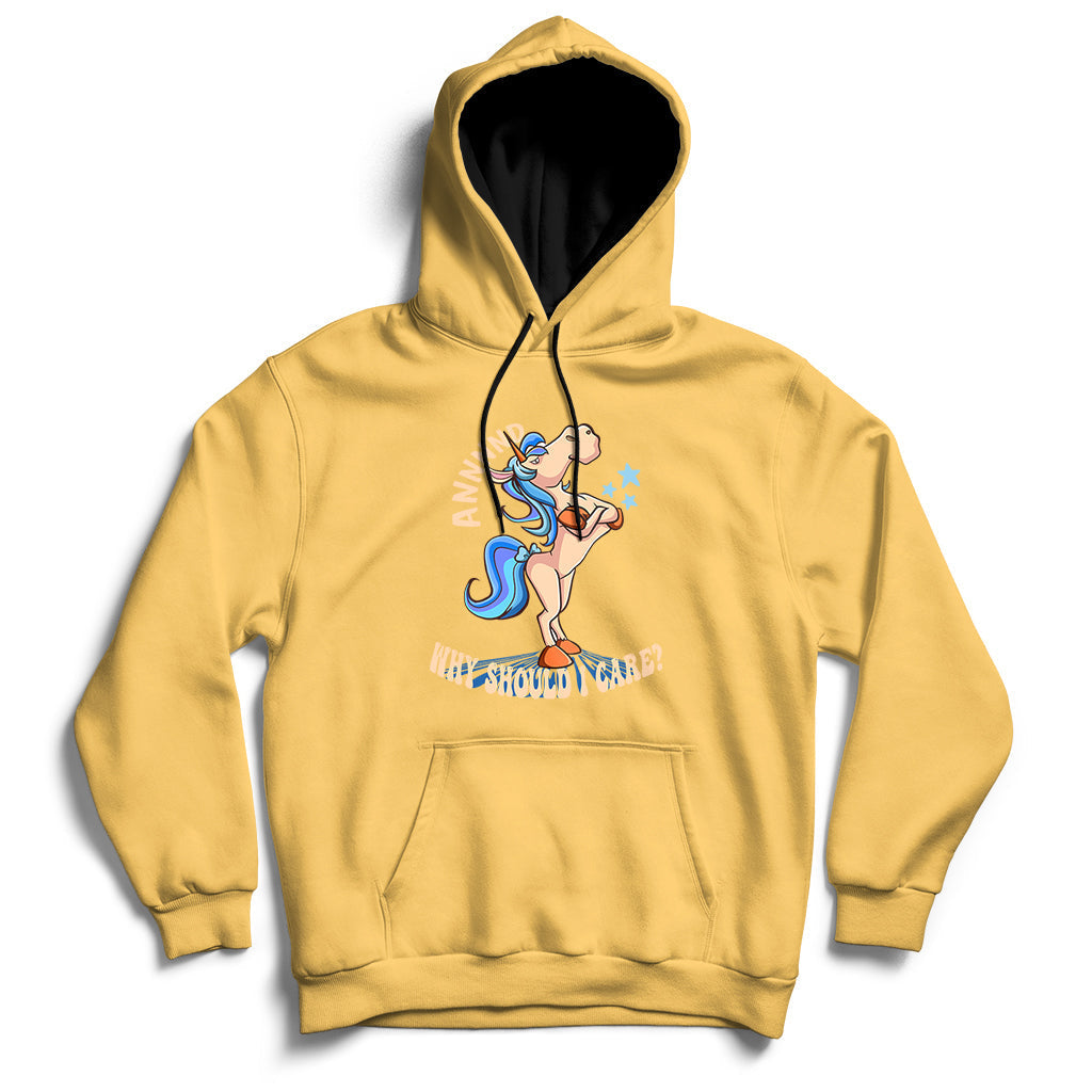 And Why Should I Care Funny Sarcastic Unicorn Hoodie - Wonder Print Shop