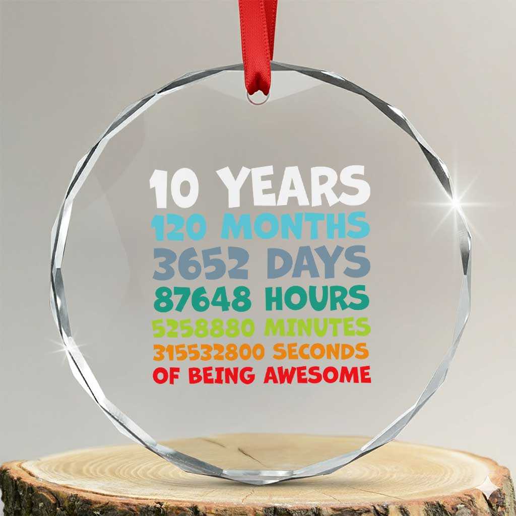 10 Year Old Bday Crystal Glass Ornament 10 Years 120 Months Of Being Awesome 10th Birthday Gifts