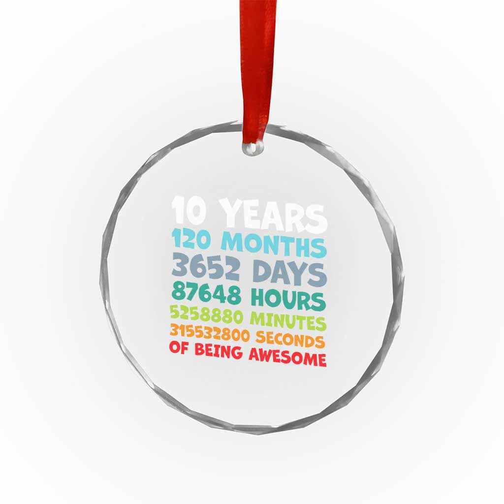 10 Year Old Bday Crystal Glass Ornament 10 Years 120 Months Of Being Awesome 10th Birthday Gifts