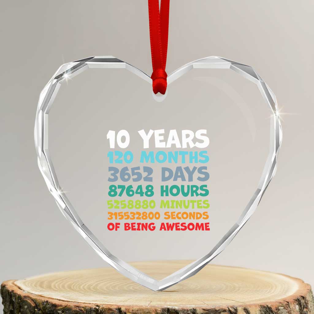 10 Year Old Bday Heart Crystal Glass Ornament 10 Years 120 Months Of Being Awesome 10th Birthday Gifts