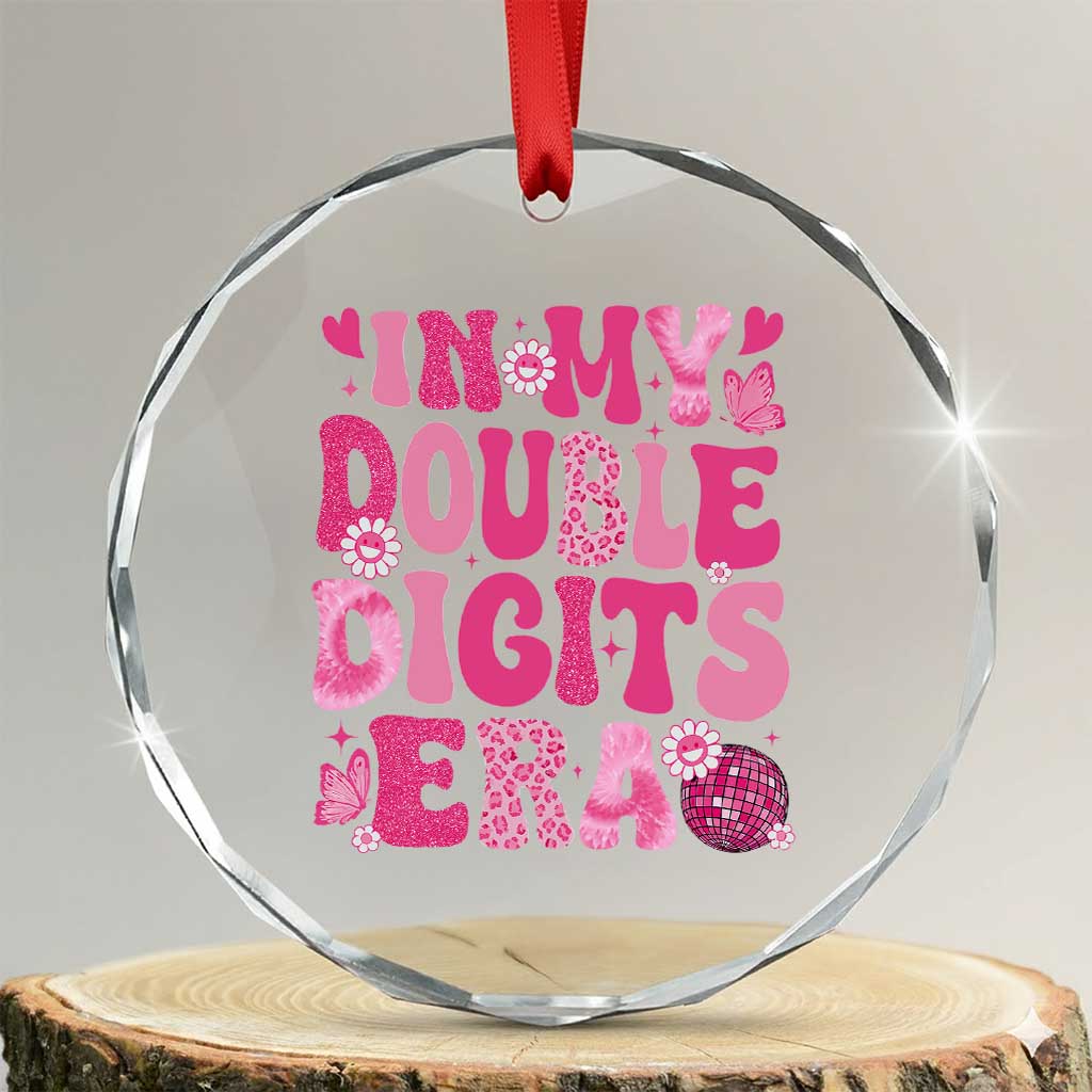 10 Years Old Birthday Girl Crystal Glass Ornament In My Double Digits Era - Wonder Print Shop