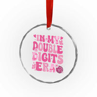 10 Years Old Birthday Girl Crystal Glass Ornament In My Double Digits Era - Wonder Print Shop