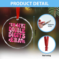 10 Years Old Birthday Girl Crystal Glass Ornament In My Double Digits Era - Wonder Print Shop